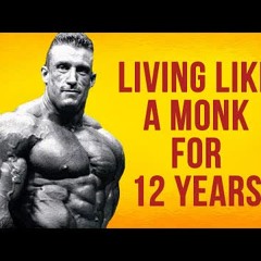 Why I Lived Like a Monk for 12 Years – DORIAN YATES
