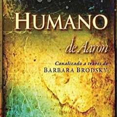 TÉLÉCHARGER Humano: Canalizado a través de Barbara Brodsky (Spanish Edition) en ligne gratuitemen
