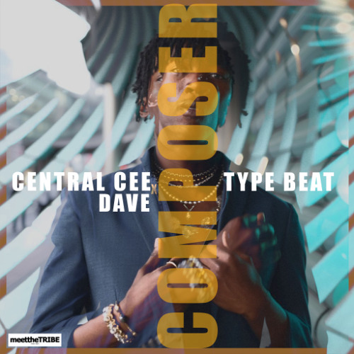 Cenral Cee Type Beat - Composer