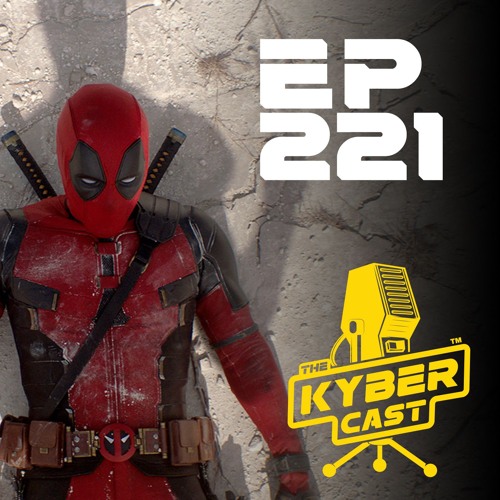 Kyber221 - Deadpool - Wolverine And MCU