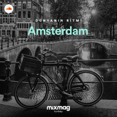 Dünyanın Ritmi: Amsterdam | Kasım '20