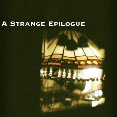 A Strange Epilogue