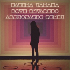 Fatima Yamaha - Love Invaders (Alexstatic Remix)