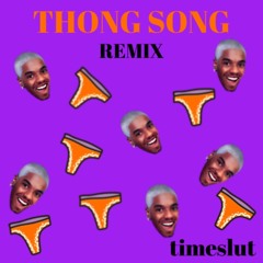 Sisqo - Thong Song (timeslut remix) - 10 mins to avoid copyright