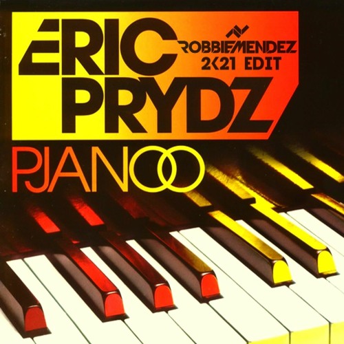 ERIC PRYDZ - PJANOO VS HIGH ON LIFE (ROBBIE MENDEZ 2K21 EDIT)