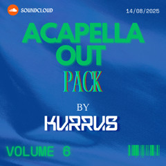 | INTRO + ACAPELLA OUT PACK VOL.6 | (DJKURRUS) | !!FREE DOWNLOAD!!