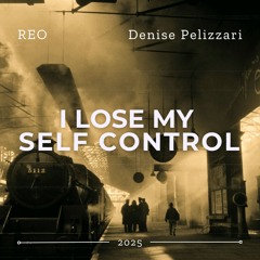 I Lose My Self Control