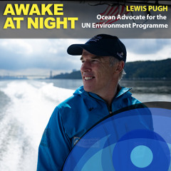 S8E4: Saving Seas, One Swim at a Time -Lewis Pugh- Ocean Advocate for the UN Environment Programme
