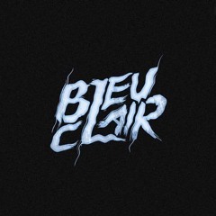 Bleu Clair - Make U Mine