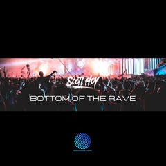 Scott Hoy - Bottom of the Rave