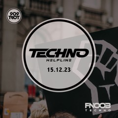 909 RIOT - Techno Helpline - 15 Dec 2023