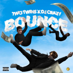 Two Twins - BOUNCE (feat. Dj Crazy)