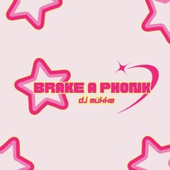 Break A Phonk // DJ Mükke