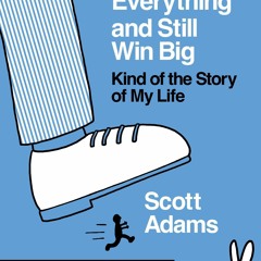 PDF  How to Fail at Almost Everything and Still Win Big: Kind of the Story of My