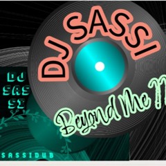 Beyond Me- DJ Sassi & ParallelGroovers (08.24 SF)