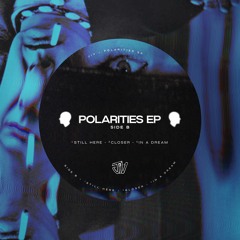 Polarities EP: Side B