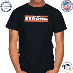 Obvious Shirts Mike Lowe Strong Shirt
