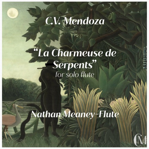 C V Mendoza La Charmeuse De Serpents For Solo Flute By C V Mendoza