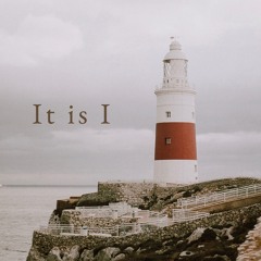 It Is I