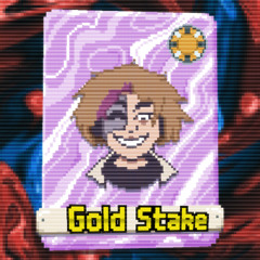 GOLD STAKE