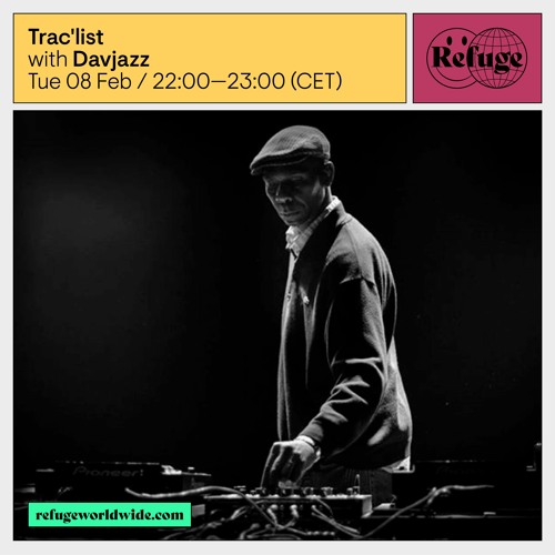 Davjazz - Trac'list x Refuge Worldwide