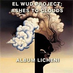 Ashes To Clouds