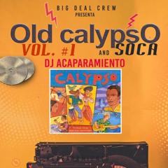 Old CalypsO And  Soca Vol. 1 Mix Tape BY Dj Acaparamiento