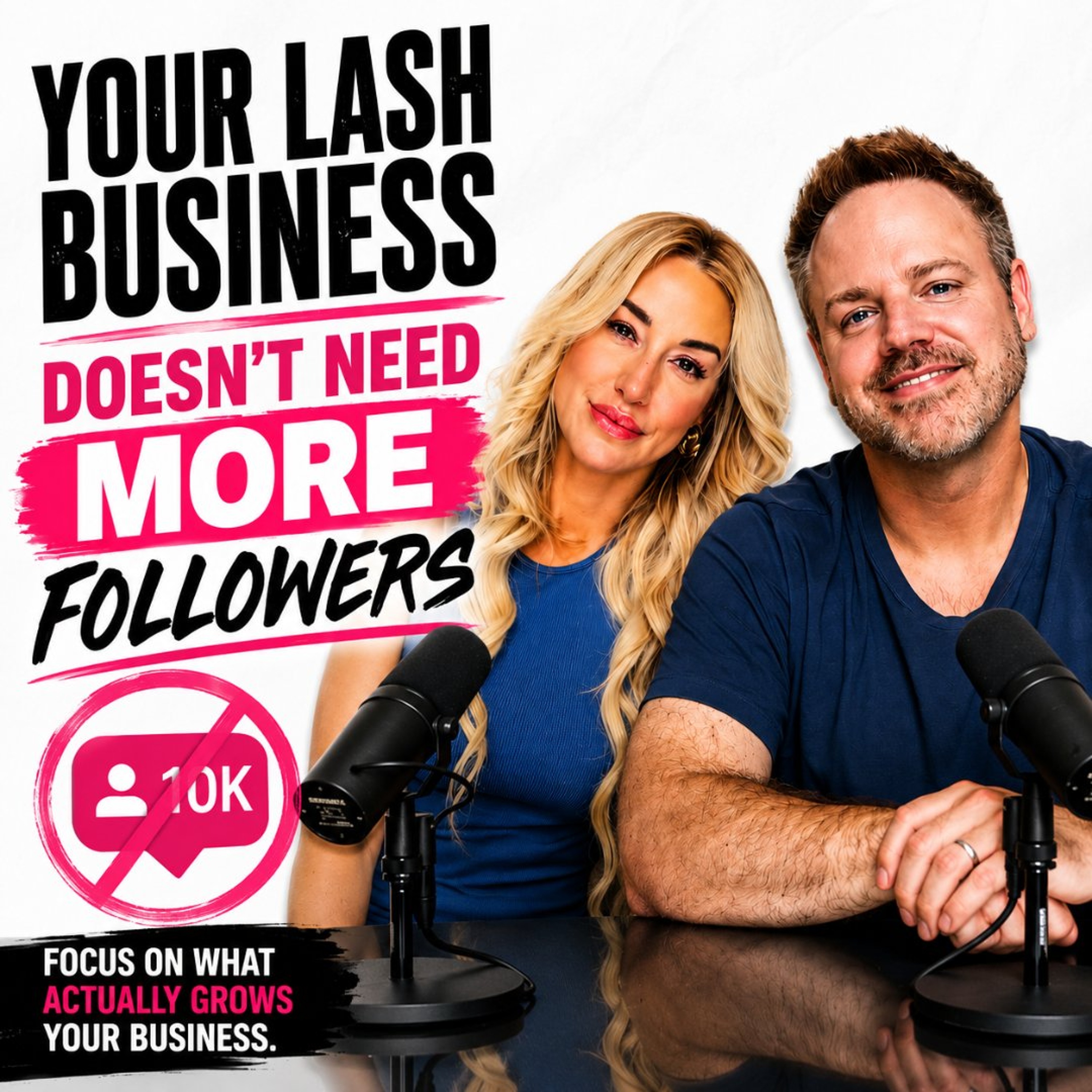️ **Your Lash Business Doesn't Need More Followers — It Needs a Better Strategy.** episode artwork