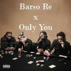 Barso Re X Only You
