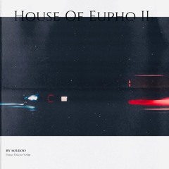 House OF Eupho Podcast vol.2