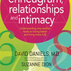 [DOWNLOAD] EPUB 📨 The Enneagram, Relationships, and Intimacy: Understanding One Anot