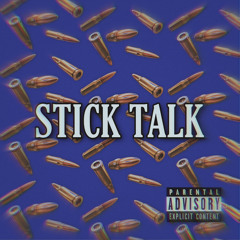Stick Talk Ft Streezy