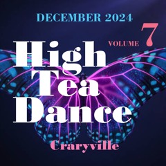 High Tea Dance . Volume 7 . December 2024 . Craryville, NY . Joe D'Espinosa