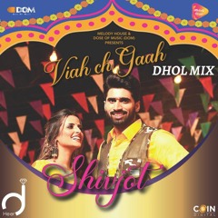Viah Ch Gaah (Dhol Mix)ft Shivjot & Gurlej Akhtar