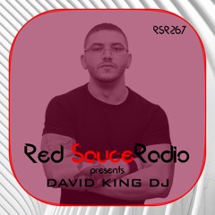 RSR267 - Red Sauce Radio w/ DAVID KING DJ