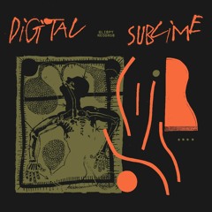 Digital Sublime [GLSP005]