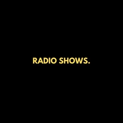 Radio Shows