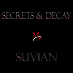 SECRETS AND DECAY