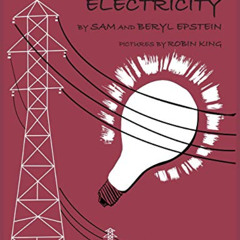 [READ] PDF 🧡 The First Book of Electricity by  Sam Epstein,Beryl Epstein,Robin King