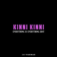 Diljit Dosanjh - Kinni Kinni (Jay Parmar Everything Is Everything Edit)