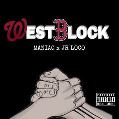 west block Mini Cypher - Maniac Ft Jr Loco