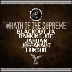 Blackout JA & Liondub, Ranking Joe & Blakkamoore - Wrath Of The Supreme [Liondub International]