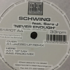 Schwing Never Enough (Lorcan Weldon Refix)
