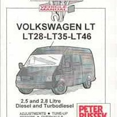 [Access] [EPUB KINDLE PDF EBOOK] Pocket Mechanic for Volkswagen LT with 2.5 and 2.8 L