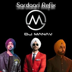 Sardaari (Refix) || DJ Manav || Rajvir Jawanda || Diljit Dosanjh || Skepta || Ammy Virk
