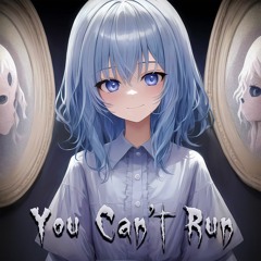You Can't Run