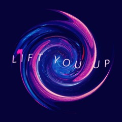 LIFT YOU UP