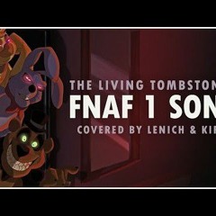 Five Nights at Freddy's 1 Song — The Living Tombstone (FNAF1) Cover by Lenich & Kirya