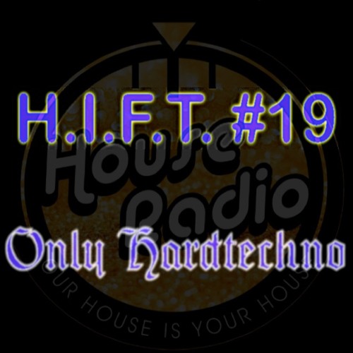 How I Feel Techno #19 S.E. ONLY HARDTECHNO - House Radio Spain (22/03/25)