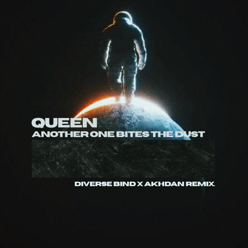 Queen - Another One Bites The Dust (Akhdan X Diverse Bind Remix)(FREE DL CLICK BUY)